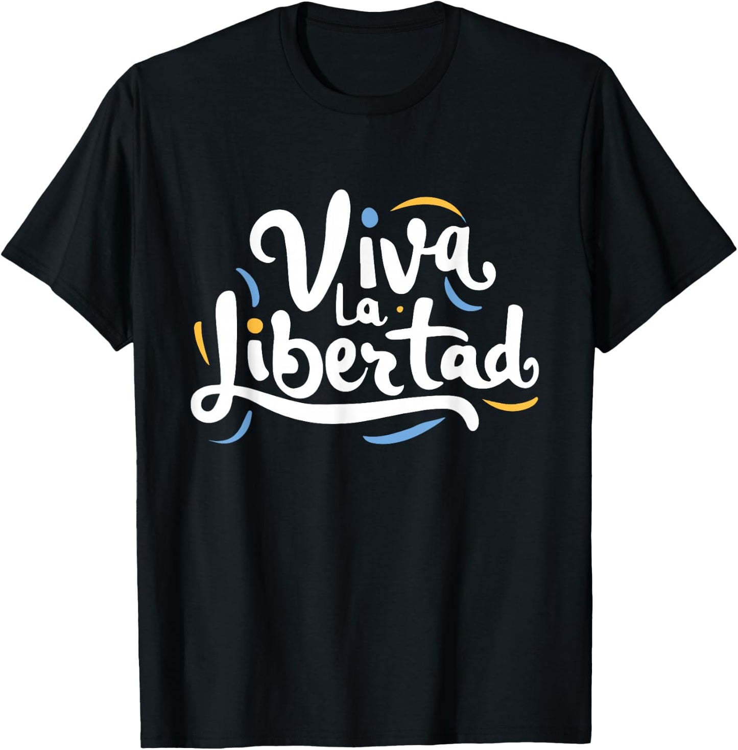 Politicz Es lebe La Libertad Javier Milei , Adult, Black, S T-Shirt - T-Shirt | Black