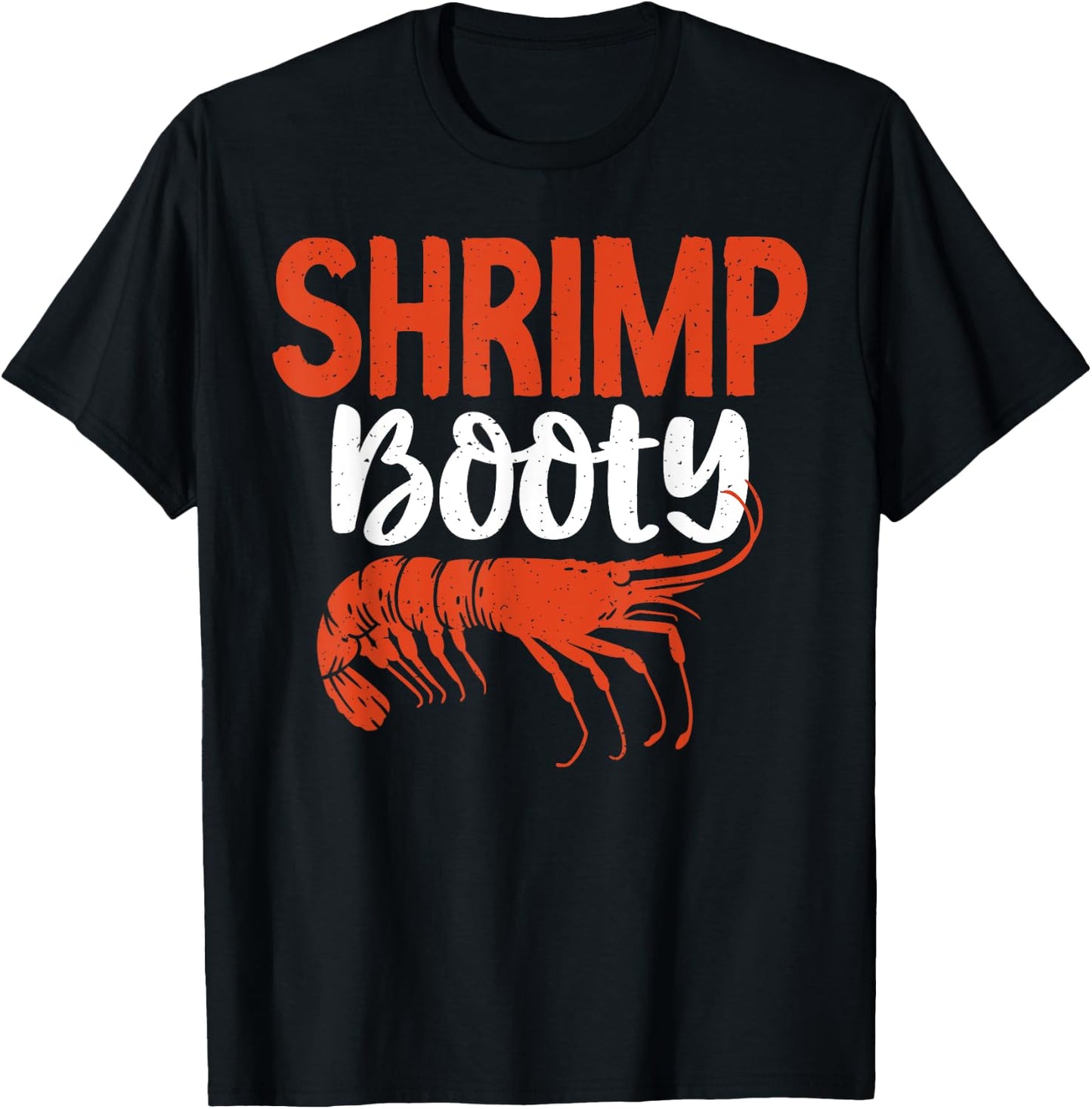 Shrimp Booty Shrimp Lover T-Shirt - T-Shirt | Black