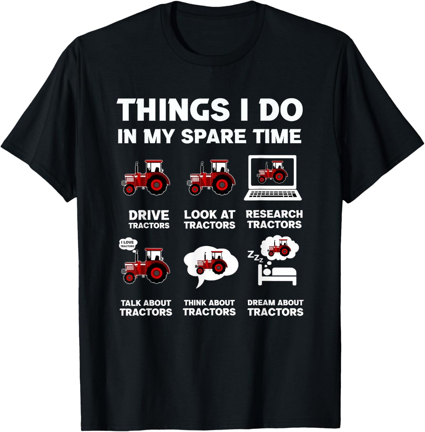 Funny Tractors lover 6 Things I Do In My Spare Time Tractor T-Shirt - T-Shirt | Black