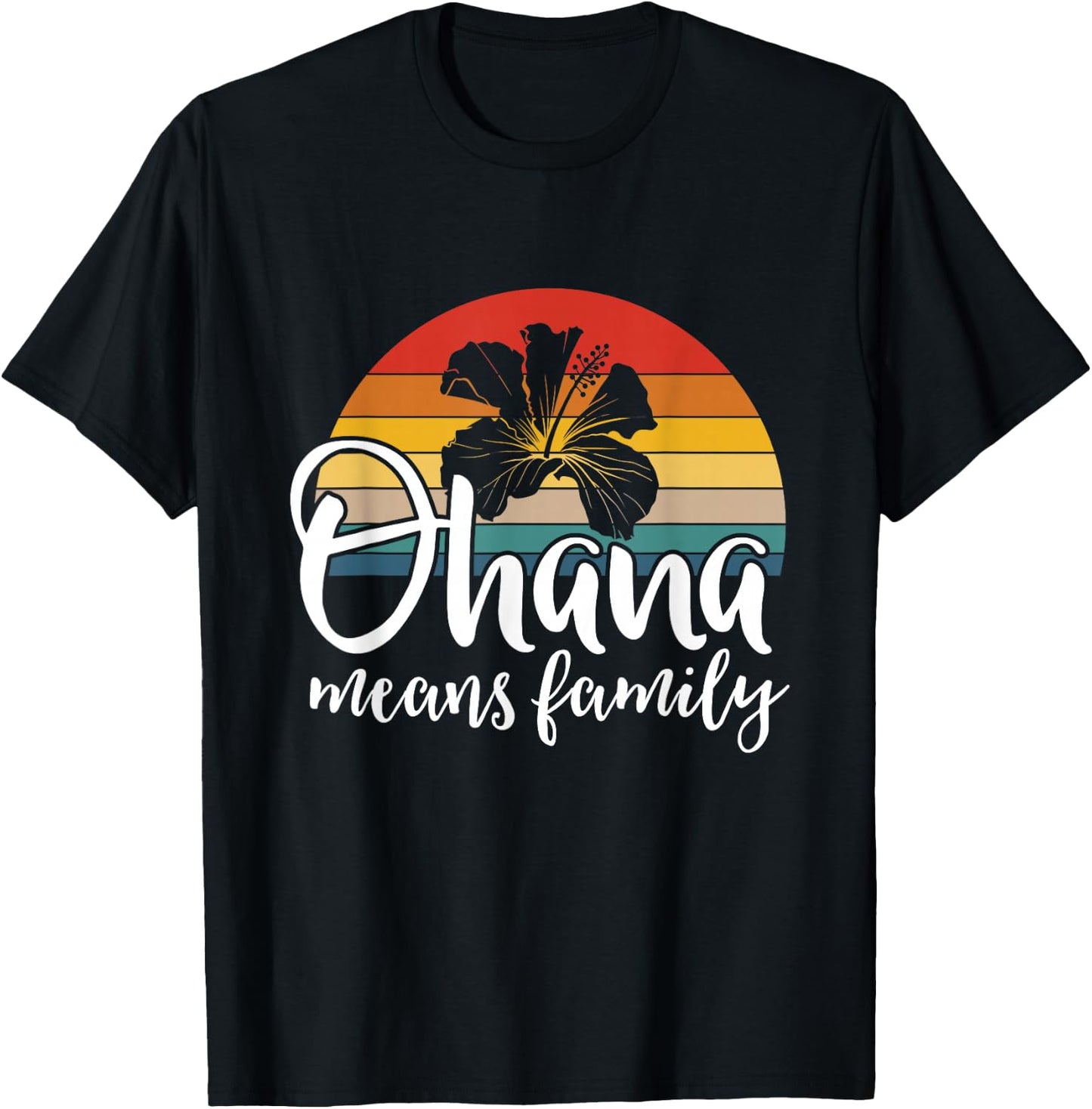 Ohana Means Family Hibiscus Retro Hawaii Summer Holiday T-Shirt - T-Shirt | Black