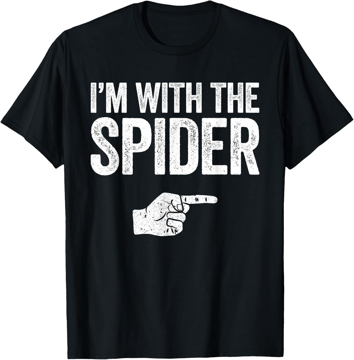 I'm With The Spider Matching Spider Costume Shirt T-Shirt - T-Shirt | Black