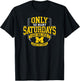 Michigan Wolverines Football Only So Many Saturdays T-Shirt - T-Shirt | Black