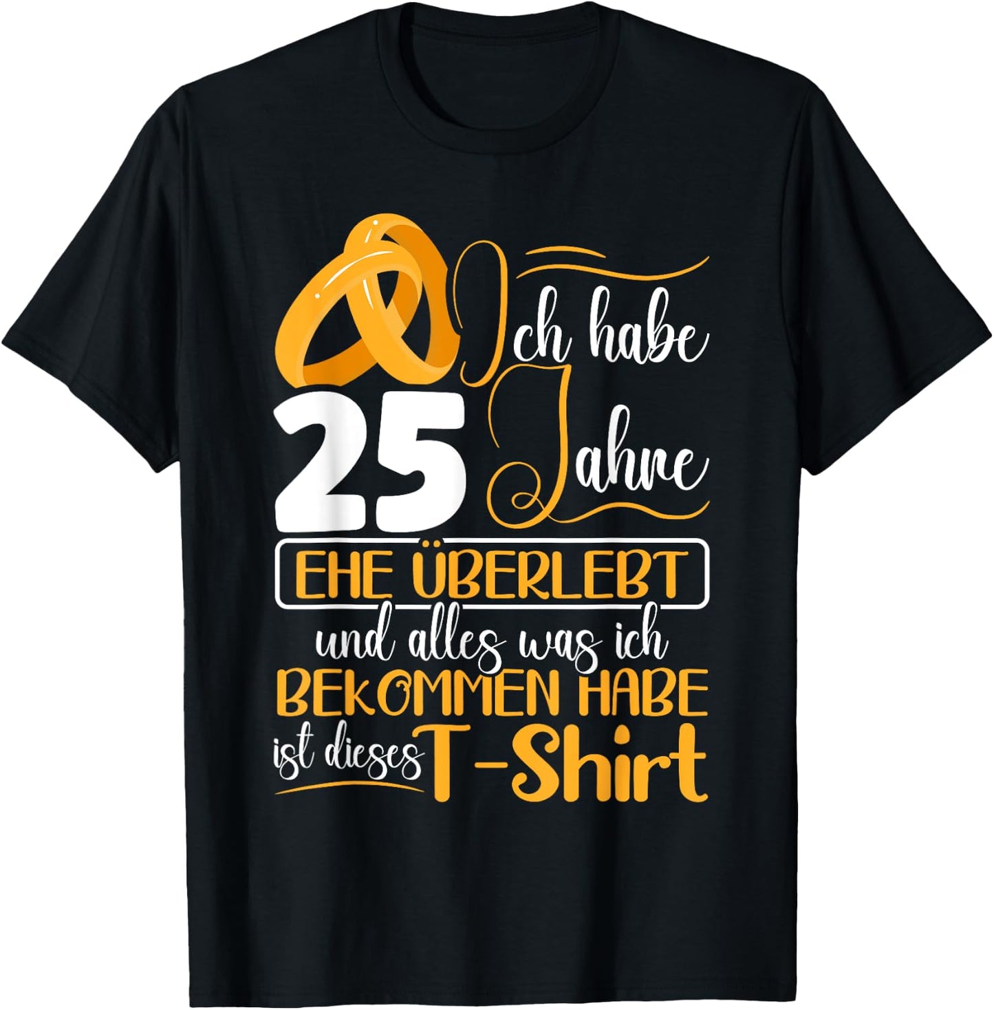 Silberhochzeit 25 Jahre Verheiratet Hochzeitstag T-Shirt - T-Shirt | Black