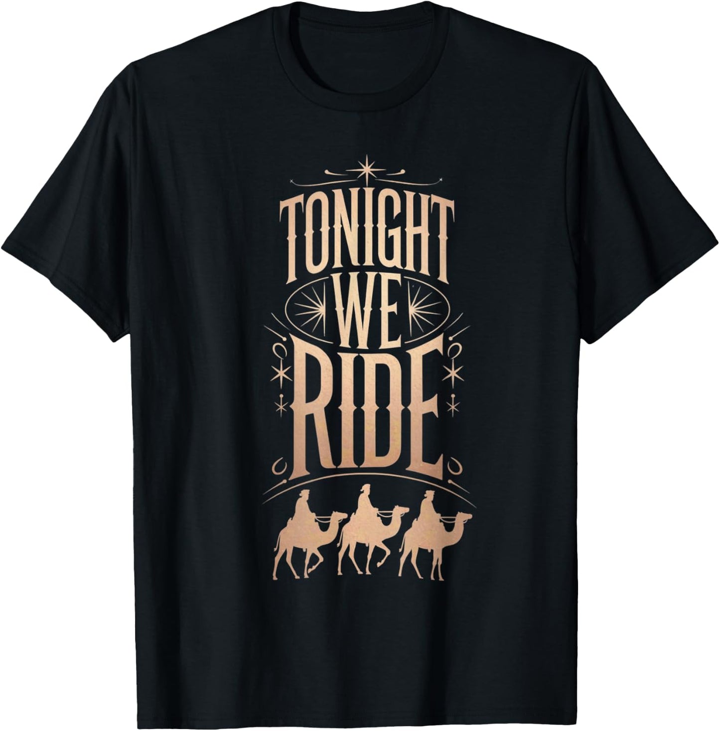 tonight we ride christmas Camel Ride T-Shirt - T-Shirt | Black