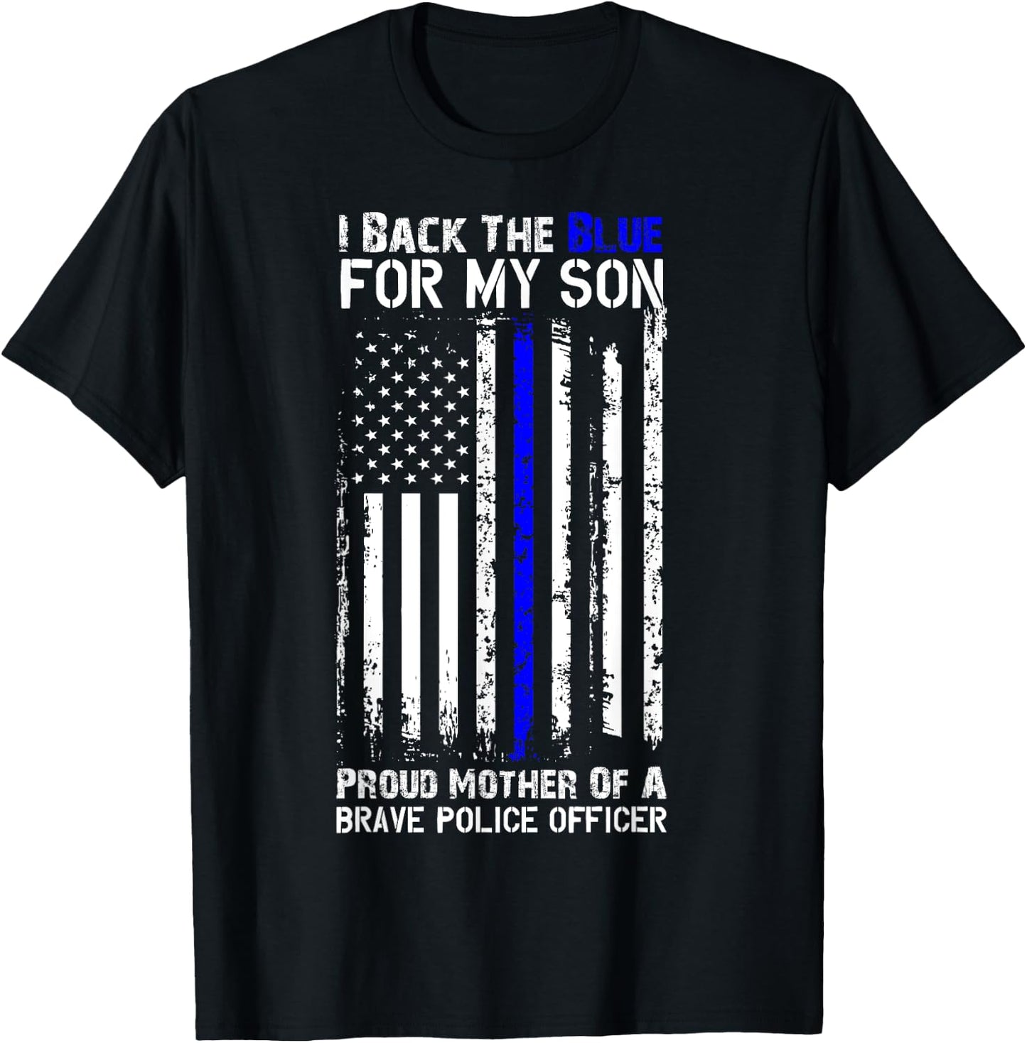 Police Flag Shirt - I Back The Blue For My Son T-Shirt - T-Shirt | Black