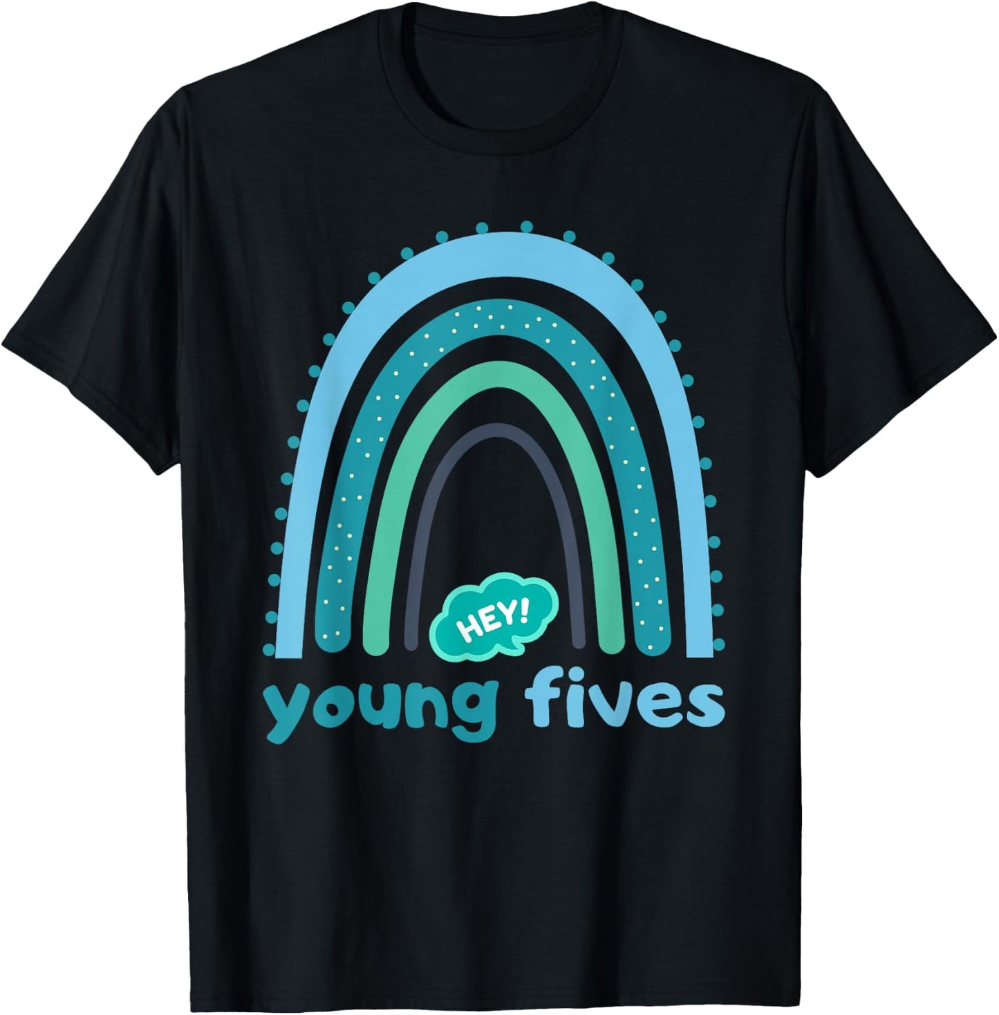 Hey Young Fives for Kids and Teachers T-Shirt - T-Shirt | Black