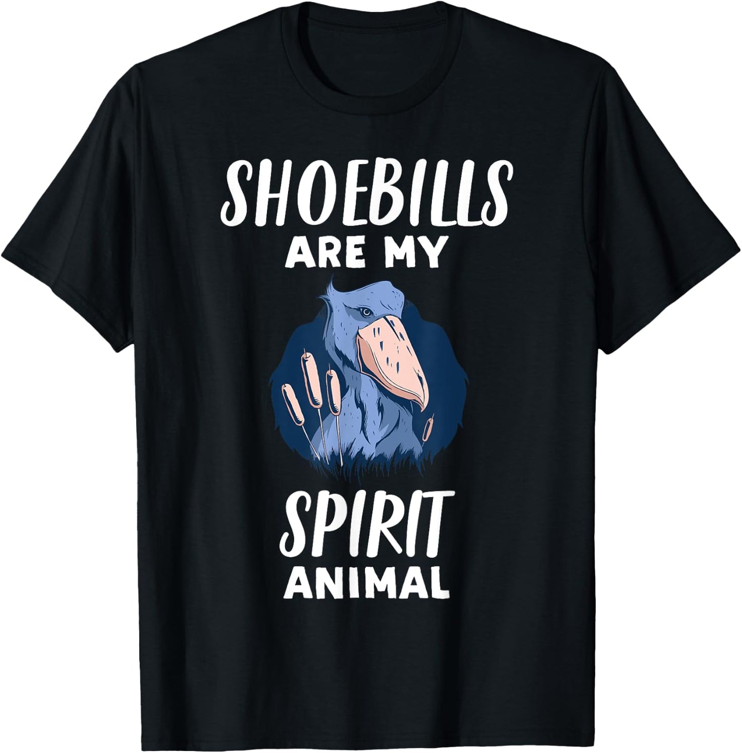 Shoebills Are My Spirit Animal | Funny Shoebill Lover T-Shirt - T-Shirt | Black
