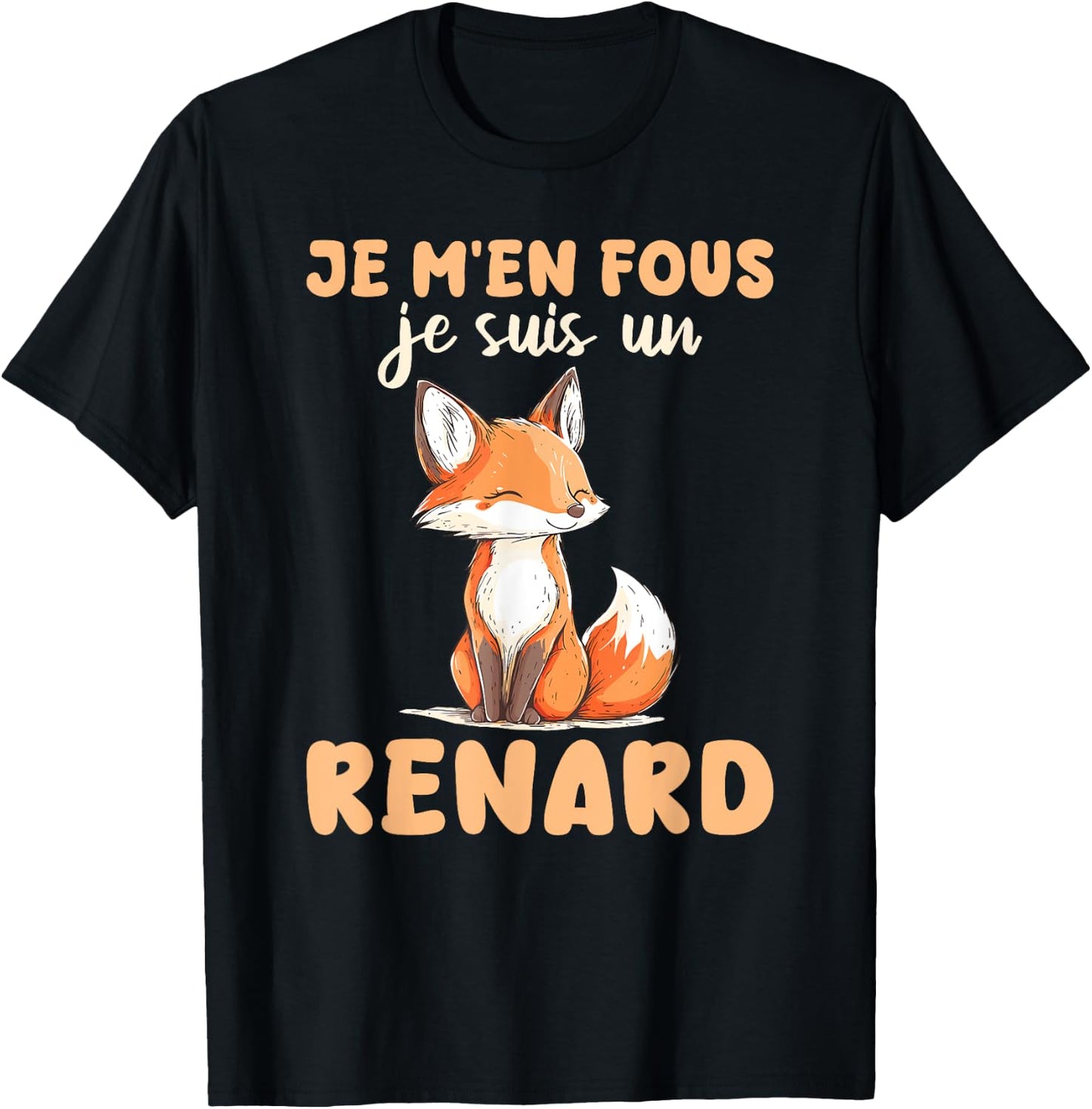 Je M'en Fous Je Suis Un Fox Soft , Black, S T-Shirt - T-Shirt | Black