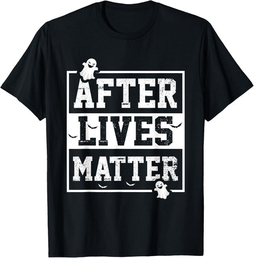 Funny After Lives Matter Ghost Hunting Halloween Poltergeist