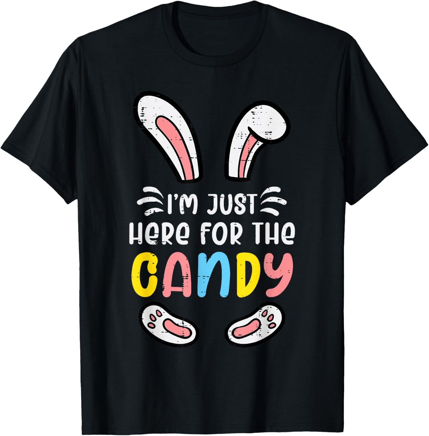 Easter Im Just Here For The Candy Bunny Rabbit Girls Kids T-Shirt - T-Shirt | Black