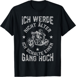 Men's Motorcycle with Funny Motorcycle Ich Werde Nicht OLDER, black T-Shirt - T-Shirt | Black