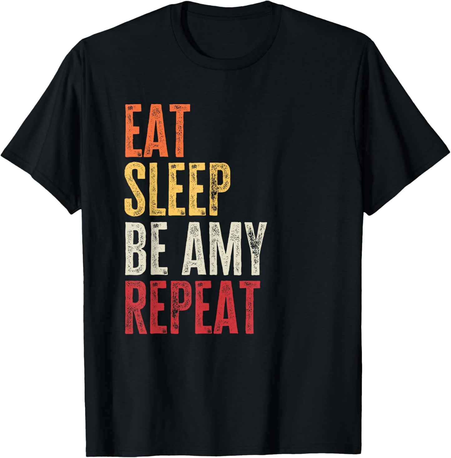 Personalized Name Funny Retro Eat Sleep Be Amy T-Shirt - T-Shirt | Black