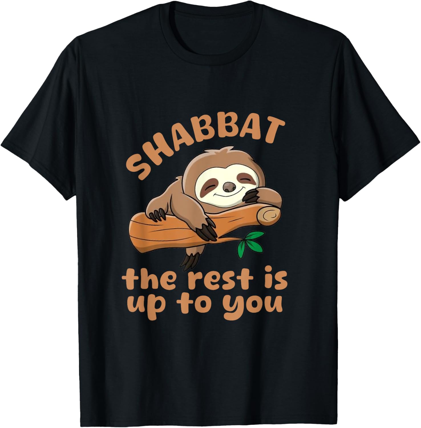 Shabbat The Rest Is Up To You Jewish Shabbat Shalom Challah T-Shirt - T-Shirt | Black