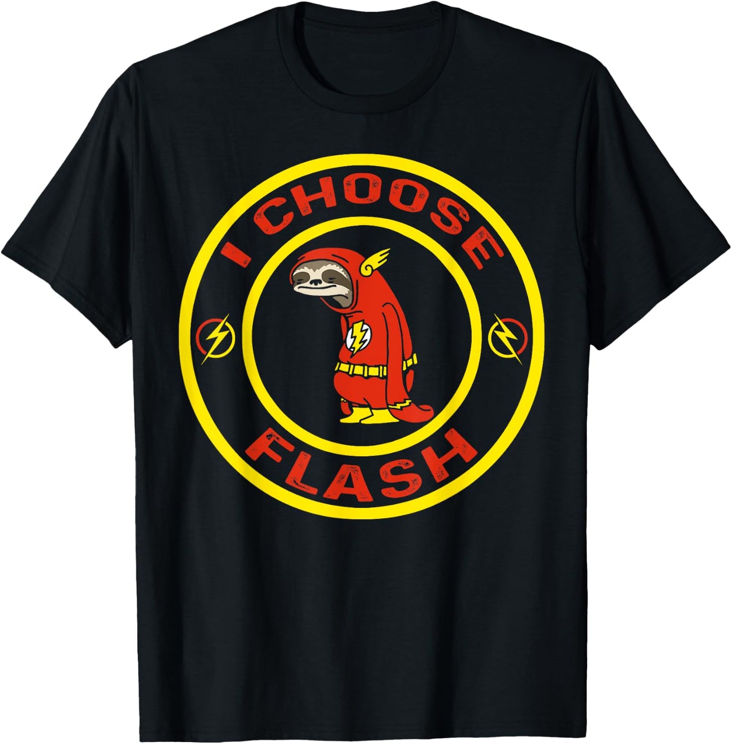I Choose Flash Animal Funny Sloth Pun T-Shirt - T-Shirt | Black