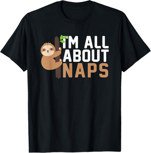 I'm All About Naps For Nappers Napping T-Shirt - T-Shirt | Black