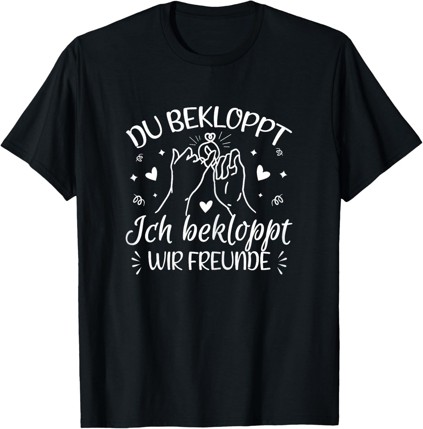 Du Bekloppt Ich Bekloppt Wir Friends BFF Best Friend BFF T-Shirt - T-Shirt | Black