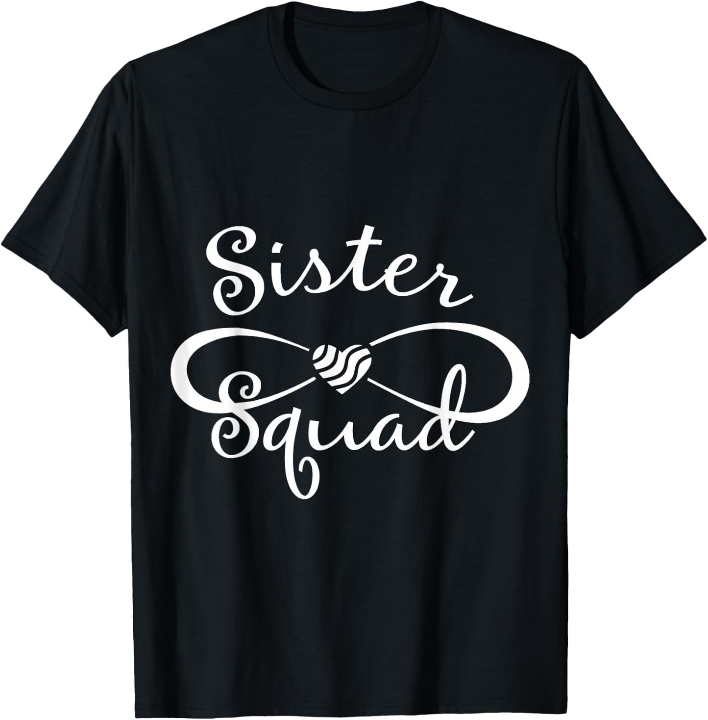 Sister Squad Funny Sister Birthday Party Gift T-Shirt - T-Shirt | Black