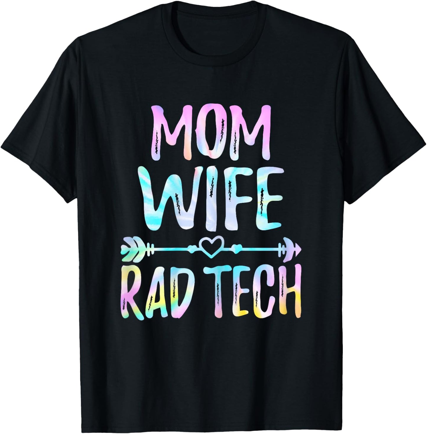 Xray Tech - Mom Wife Rad Tech Radiology Tech Gifts T-Shirt - T-Shirt | Black