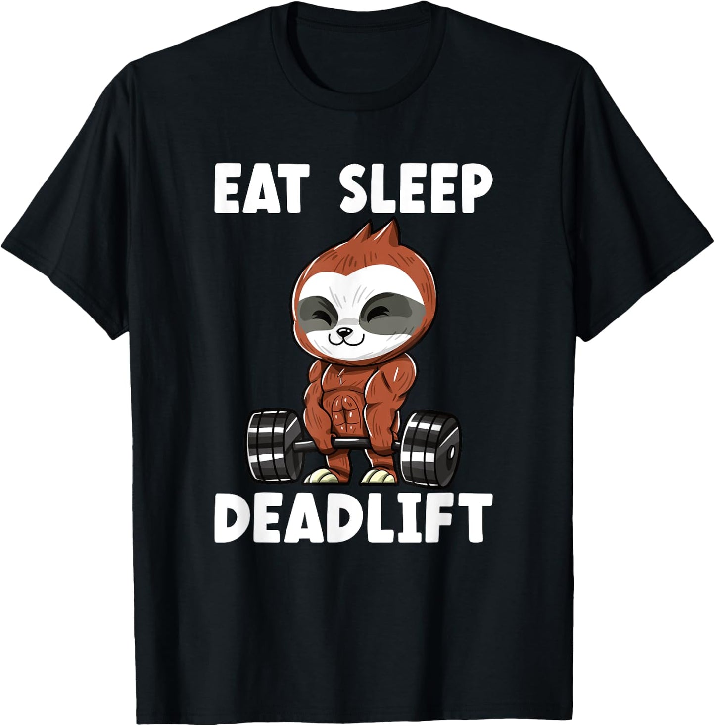 Sloth Deadlift Workout Weightlifting Bodybuilding T-Shirt - T-Shirt | Black
