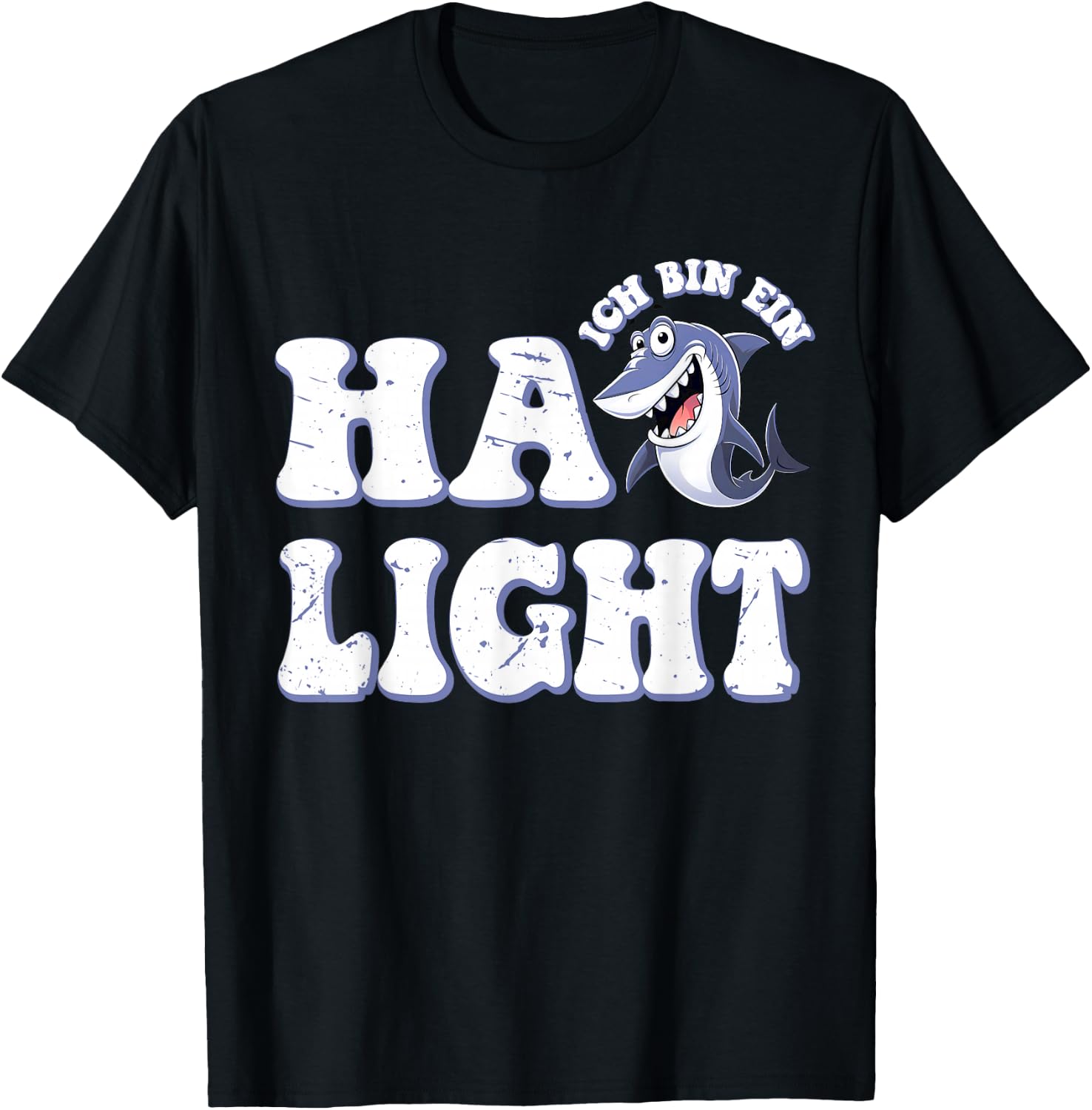 Ich bin ein Hailight Funny Shark Word Game Shark , blue T-Shirt - T-Shirt | Black