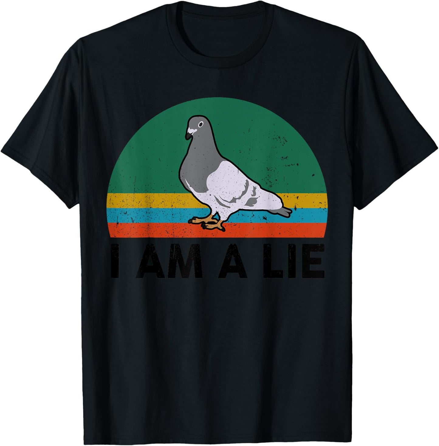 Funny I Am A Lie Conspiracy Theory Bird Aren't Real Truther T-Shirt - T-Shirt | Black