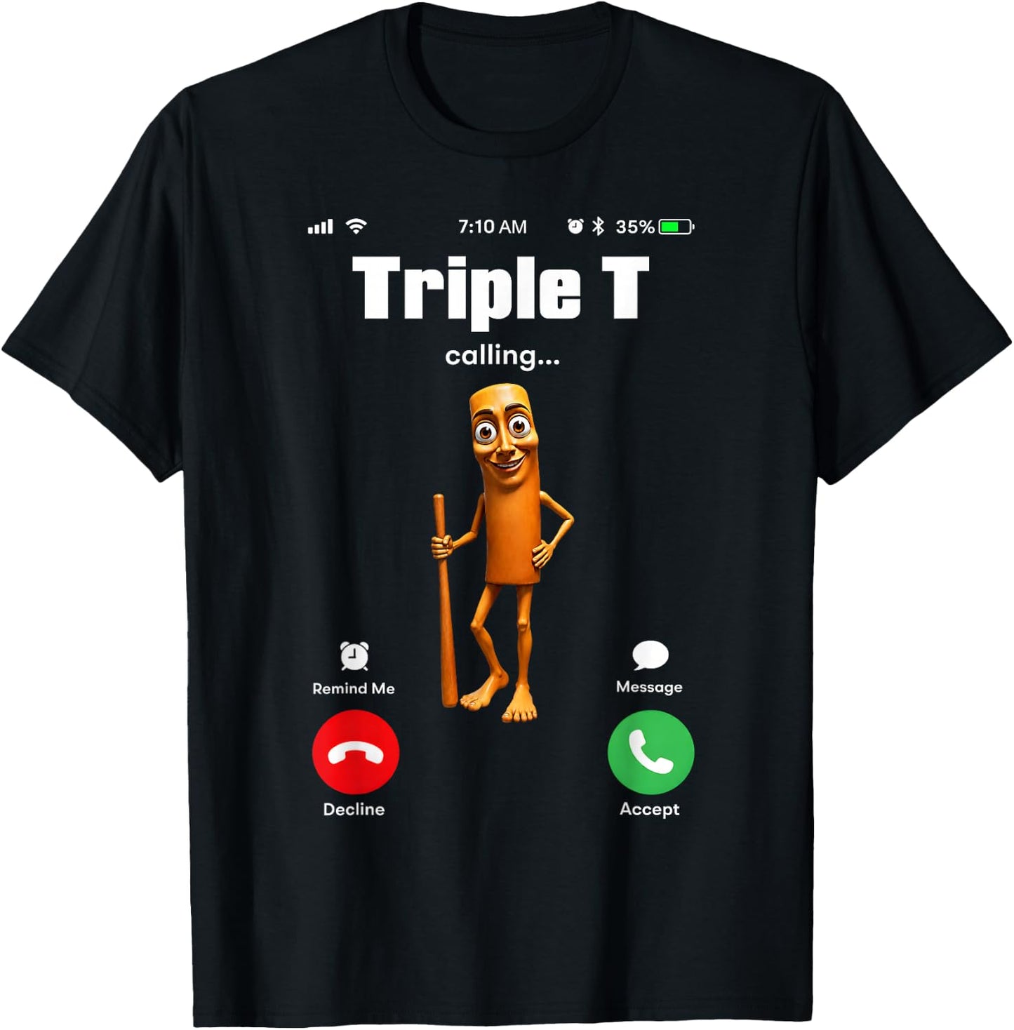 Tung Tung Tung Sahur is Calling Meme Funny Brainrot Triple T T-Shirt - T-Shirt | Black