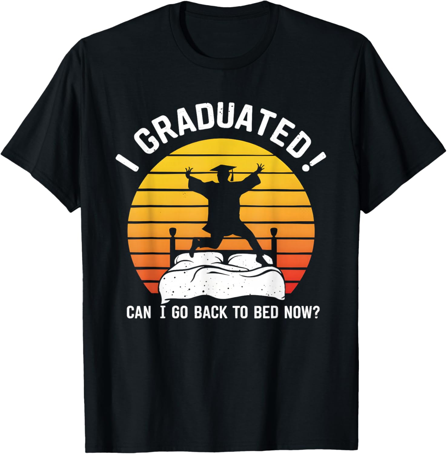 I Graduated Can I Go Back To Bed Now funny Kids Sleeping T-Shirt - T-Shirt | Black