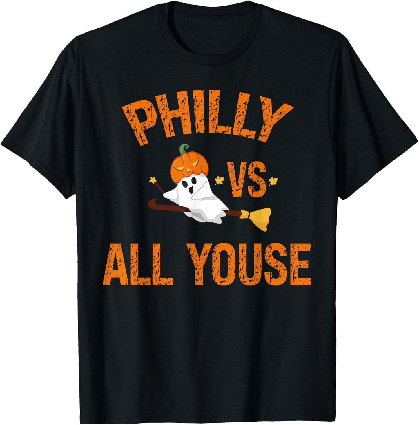 Philly Vs All Youse Funny Ghost Halloween With Pumpkin T-Shirt - T-Shirt | Black