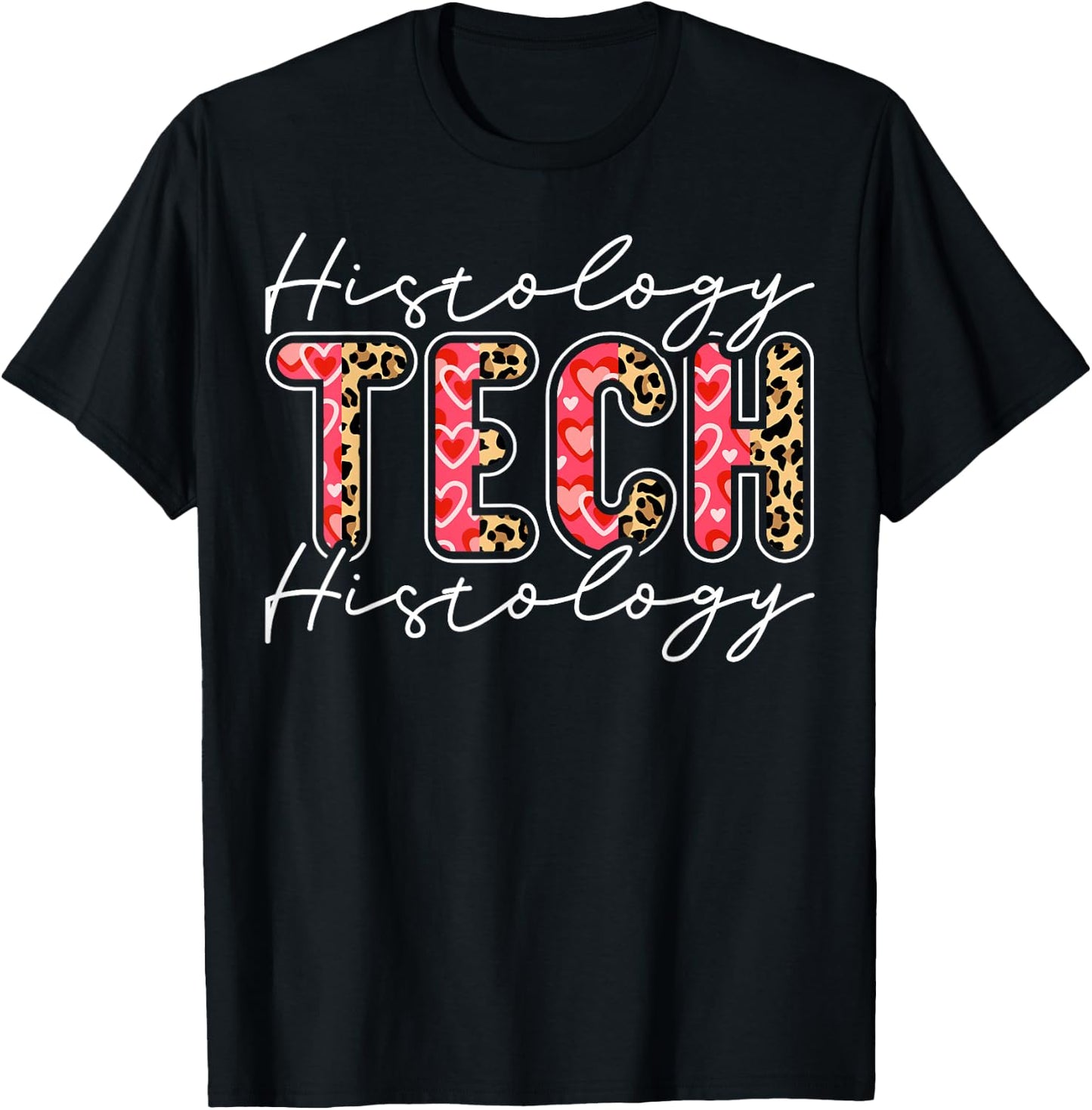 Histology Technician Appreciation Leopard Histology Tech T-Shirt - T-Shirt | Black