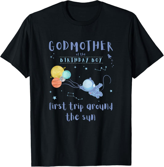 Godmother 1st Birthday First Trip Around The Sun Space Bday T-Shirt - T-Shirt | Black