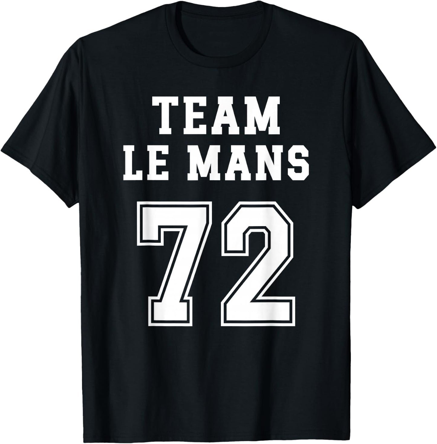 Sarthe Humour Manceau Team Sarthe Region 72 Le Mans T-Shirt - T-Shirt | Black