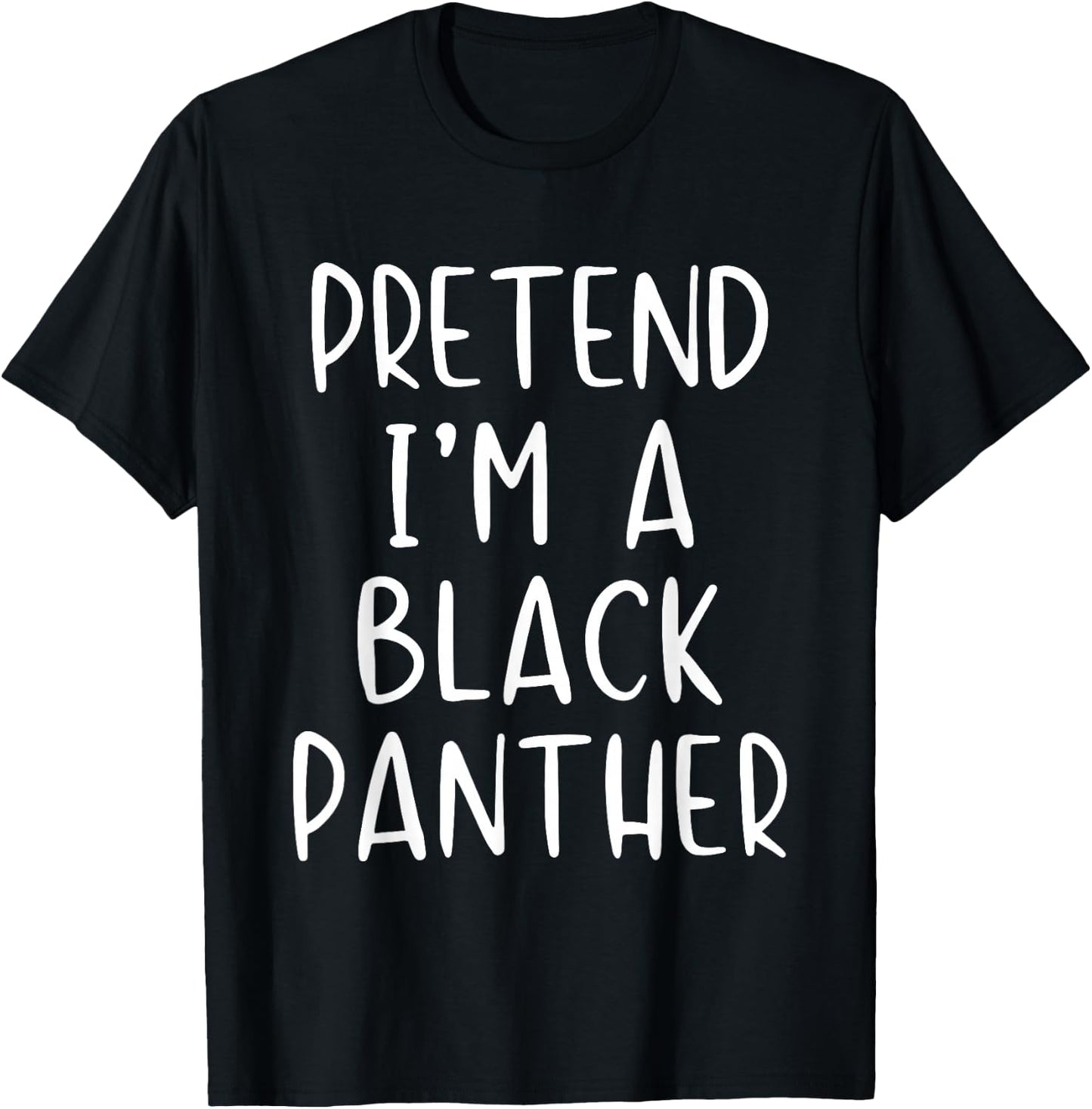 Pretend I'm A Black Panther Costume Halloween Simple Adult T-Shirt - T-Shirt | Black