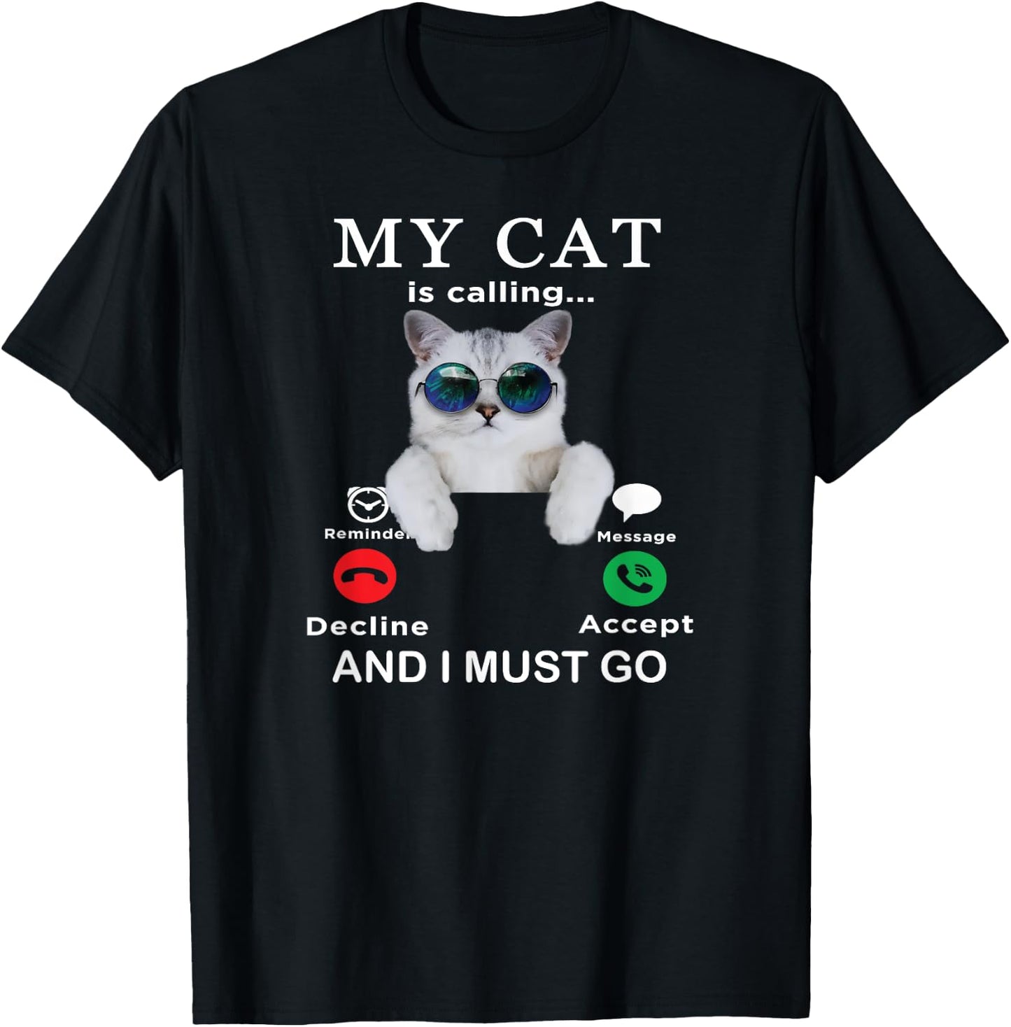 My Cat is Calling & I Must Go funny cat with glasses pets Women Kids T-Shirt - T-Shirt | Black