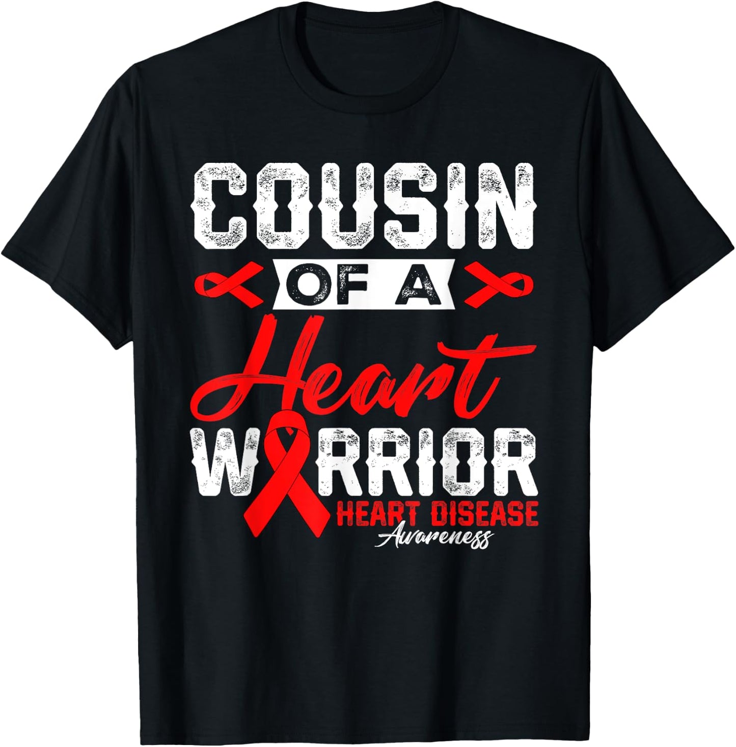 Cousin Of A Heart Warrior Heart Disease Red Ribbon Men Women T-Shirt - T-Shirt | Black