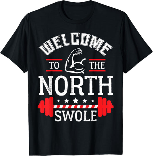 Welcome the The North Swole Funny Gym Workout Christmas T-Shirt - T-Shirt | Black