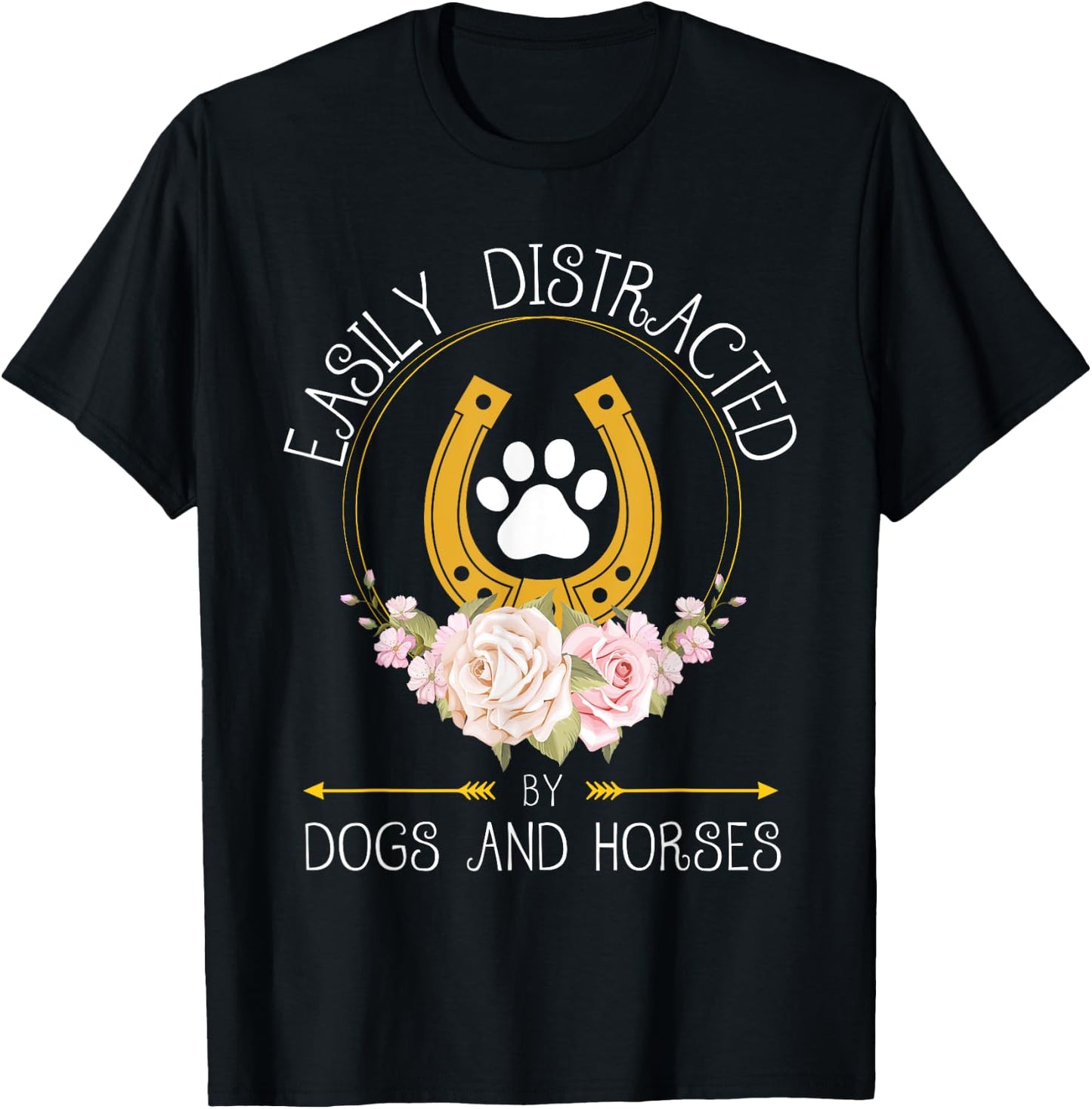 Easily Distracted By Dogs And Horses Funny Farm Animal Lover T-Shirt - T-Shirt | Black
