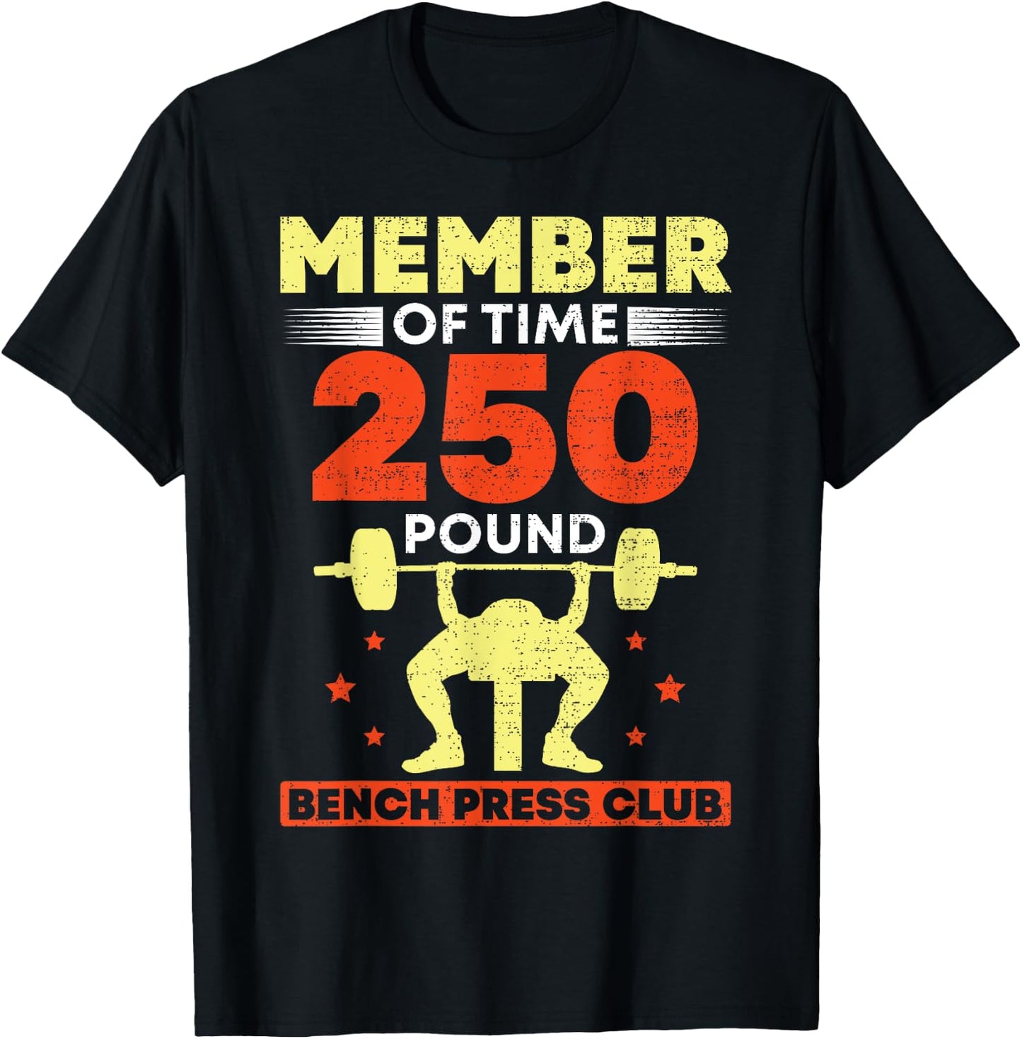 Member Of The 250 Pound Bench Press Club Strength Gym T-Shirt - T-Shirt | Black