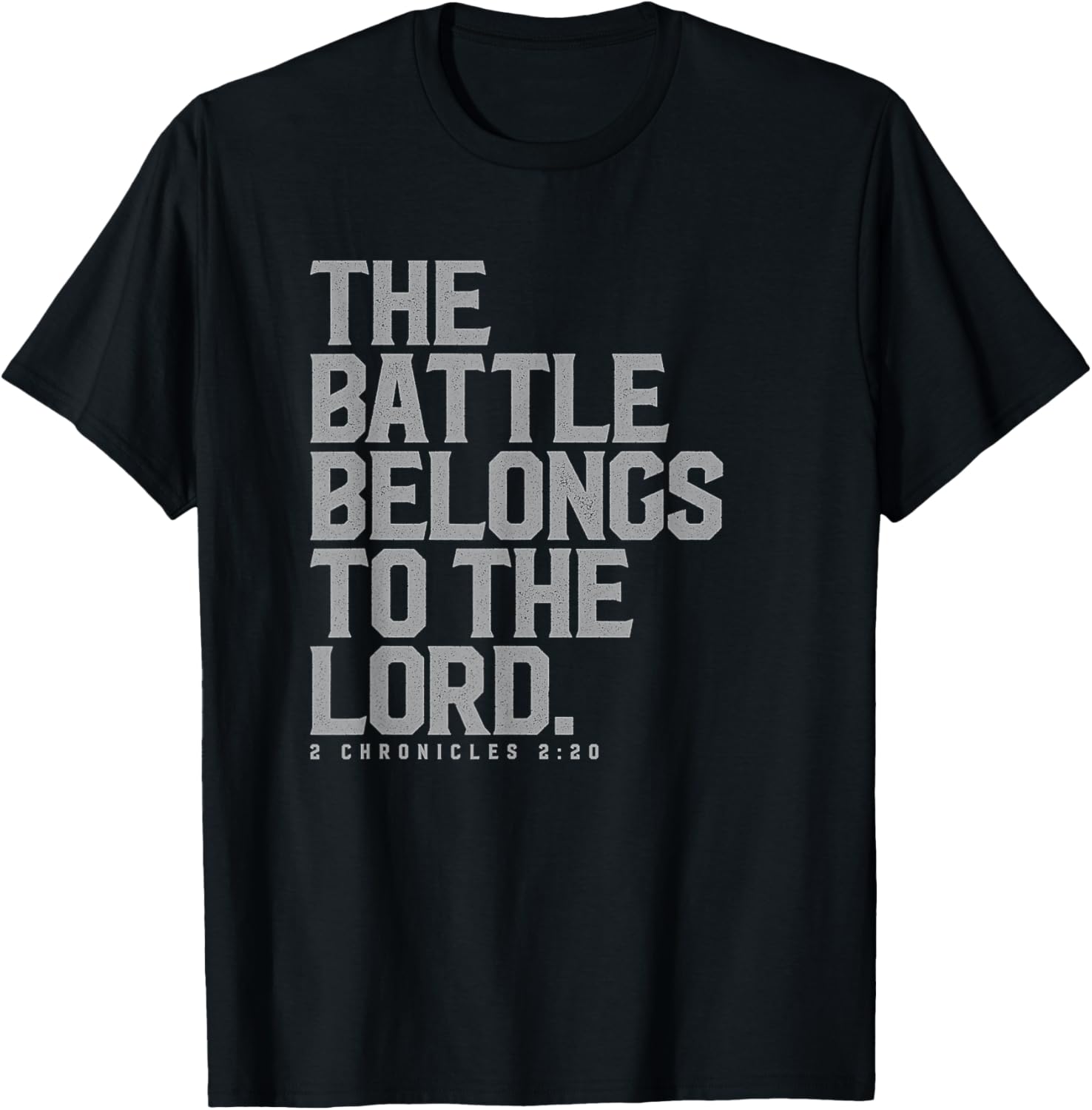 The Battle Belongs to the Lord - Christian Bible Verse T-Shirt - T-Shirt | Black