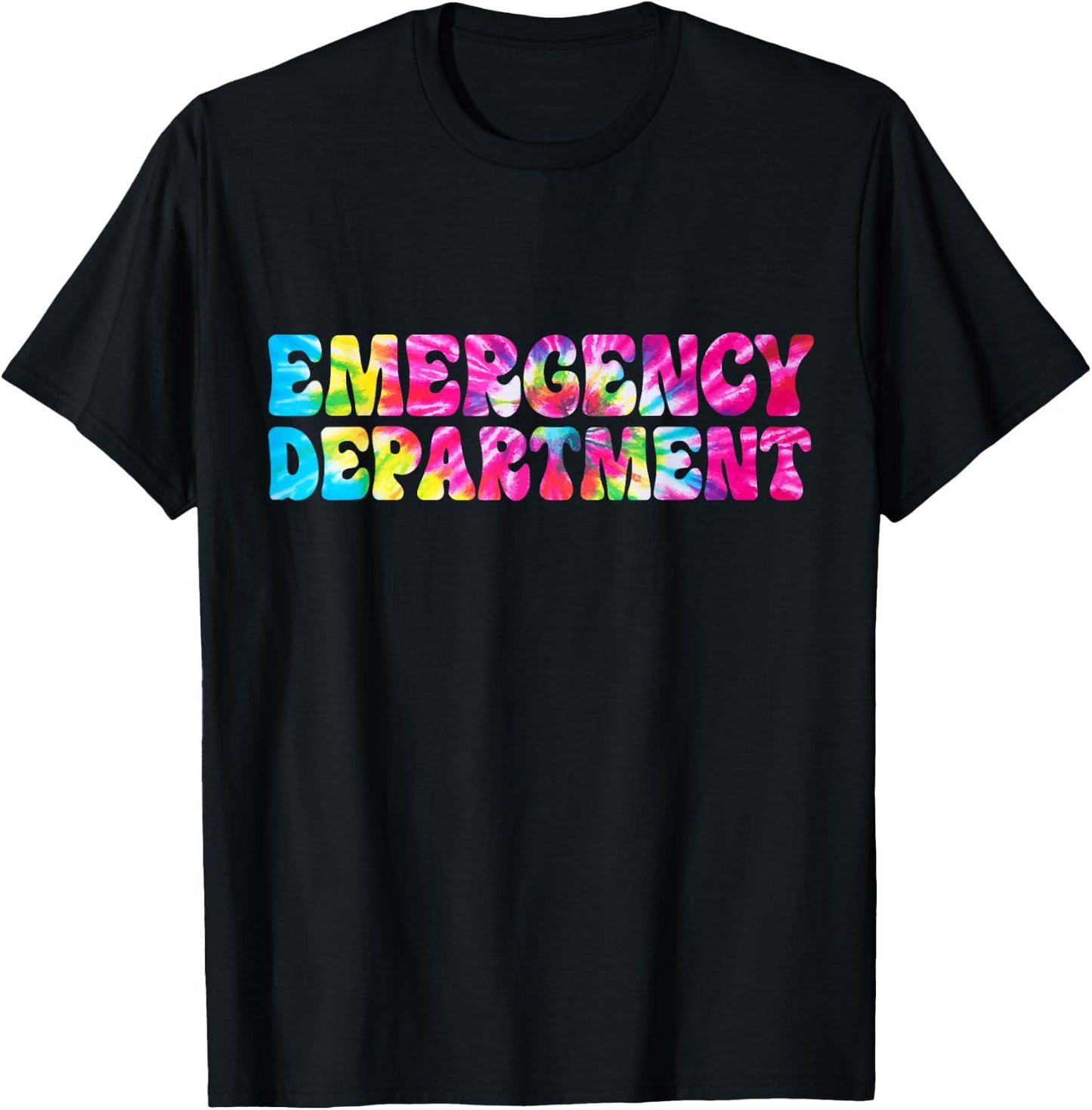 Tie Dye Emergency Department Emergency Room Healthcare Nurse T-Shirt - T-Shirt | Black