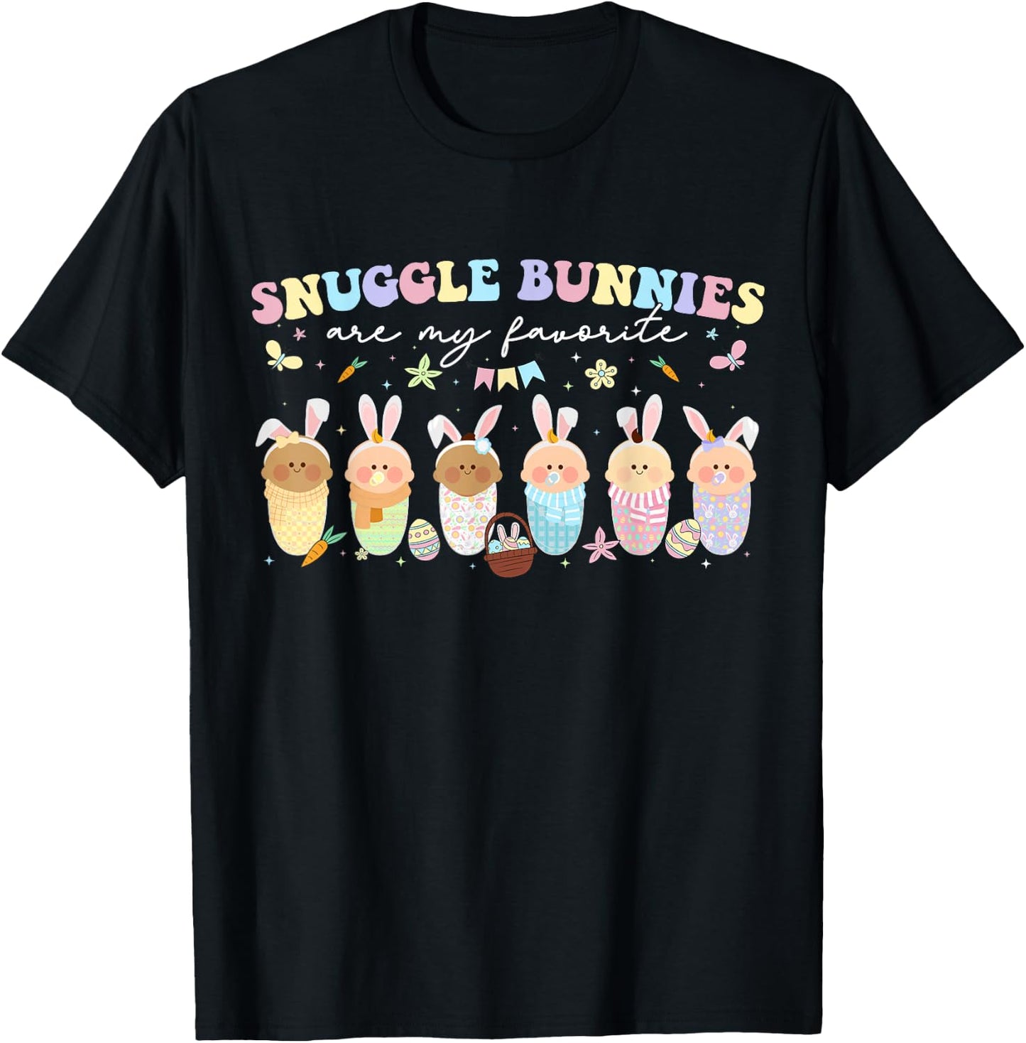 Snuggle Bunnies Are My Favorite Easter Mother Baby L&D NICU T-Shirt - T-Shirt | Black