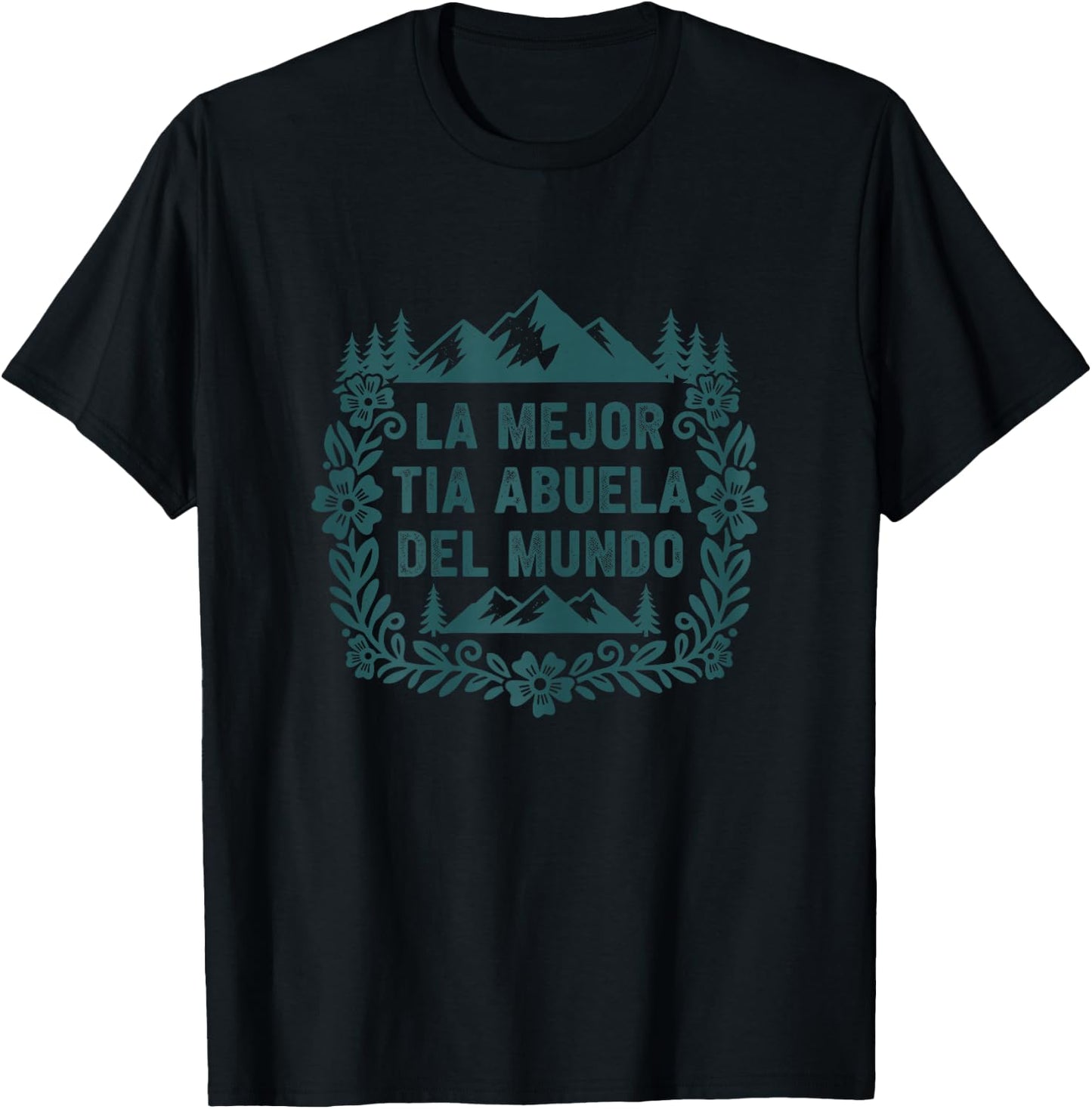 La Mejor Tia Abuela Del Mundo Spanish Family T-Shirt - T-Shirt | Black