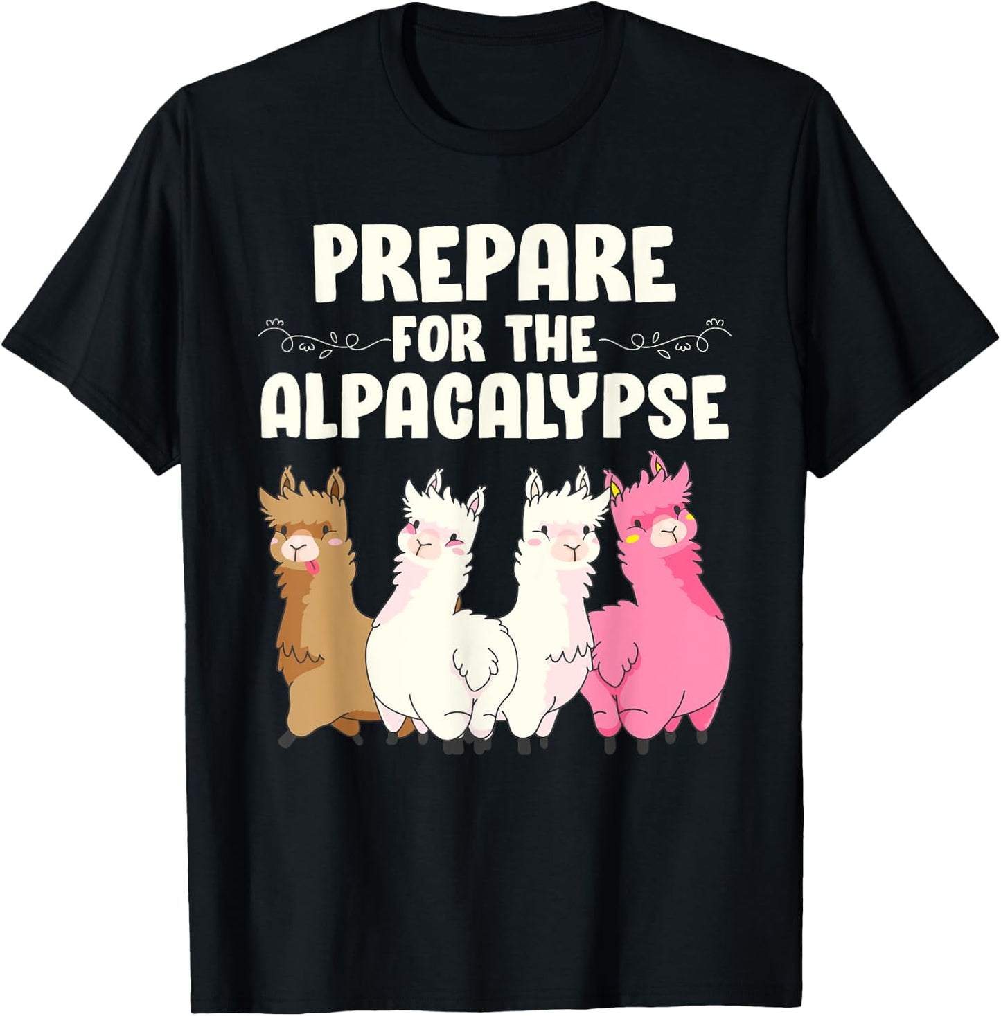 Alpacas PREPARE FOR THE ALPACALYPSE Alpaca T-Shirt - T-Shirt | Black