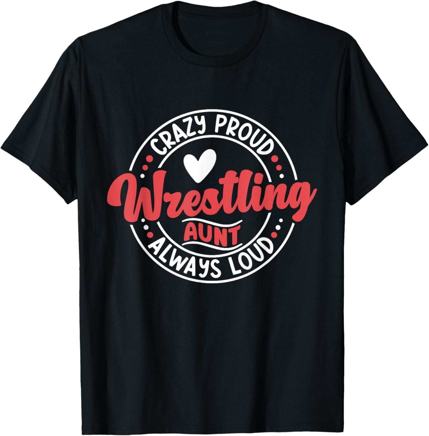 Wrestling Auntie Wrestler Wrestle Proud Aunt Mother's Day T-Shirt - T-Shirt | Black