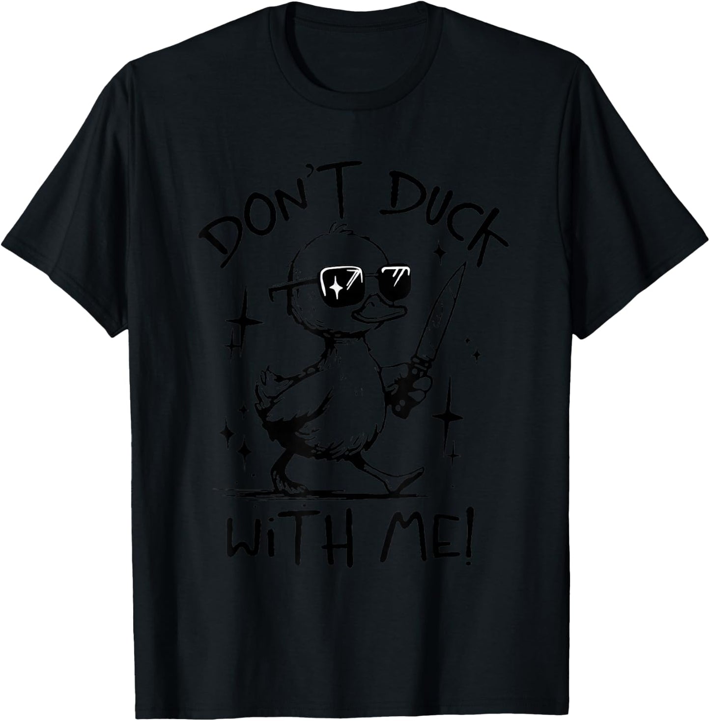Don't Duck With Me Funny Meme Sunglasses Duck Mafia T-Shirt - T-Shirt | Black
