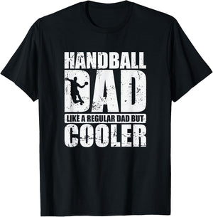 Handball-Dad wie ein normaler Papa, aber cooler T-Shirt - T-Shirt | Black
