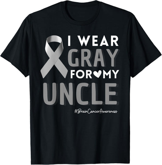 I Wear Gray For My Uncle Brain Cancer Family Support Tumor T-Shirt - T-Shirt | Black