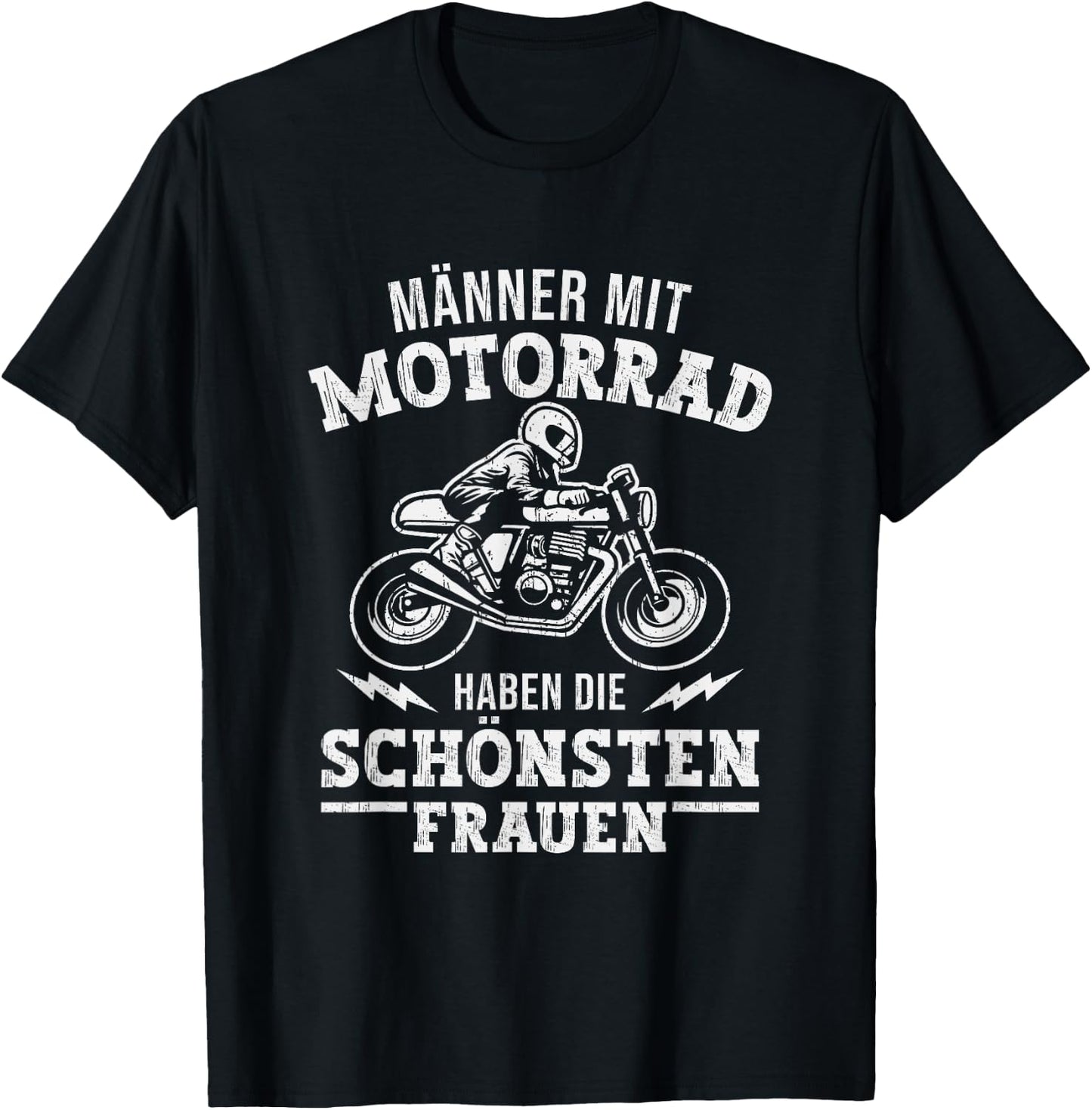 Motorradfahrer haben die schönsten Frauen Lustiges Motorrad T-Shirt - T-Shirt | Black