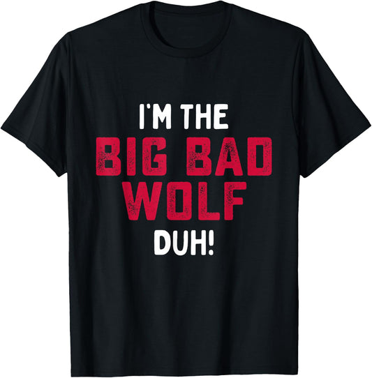 I'm The Bad Wolf Funny Last Minute Halloween Costume T-Shirt - T-Shirt | Black