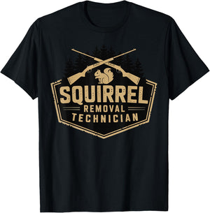 Squirrel Removal Technician T-Shirt - T-Shirt | Black