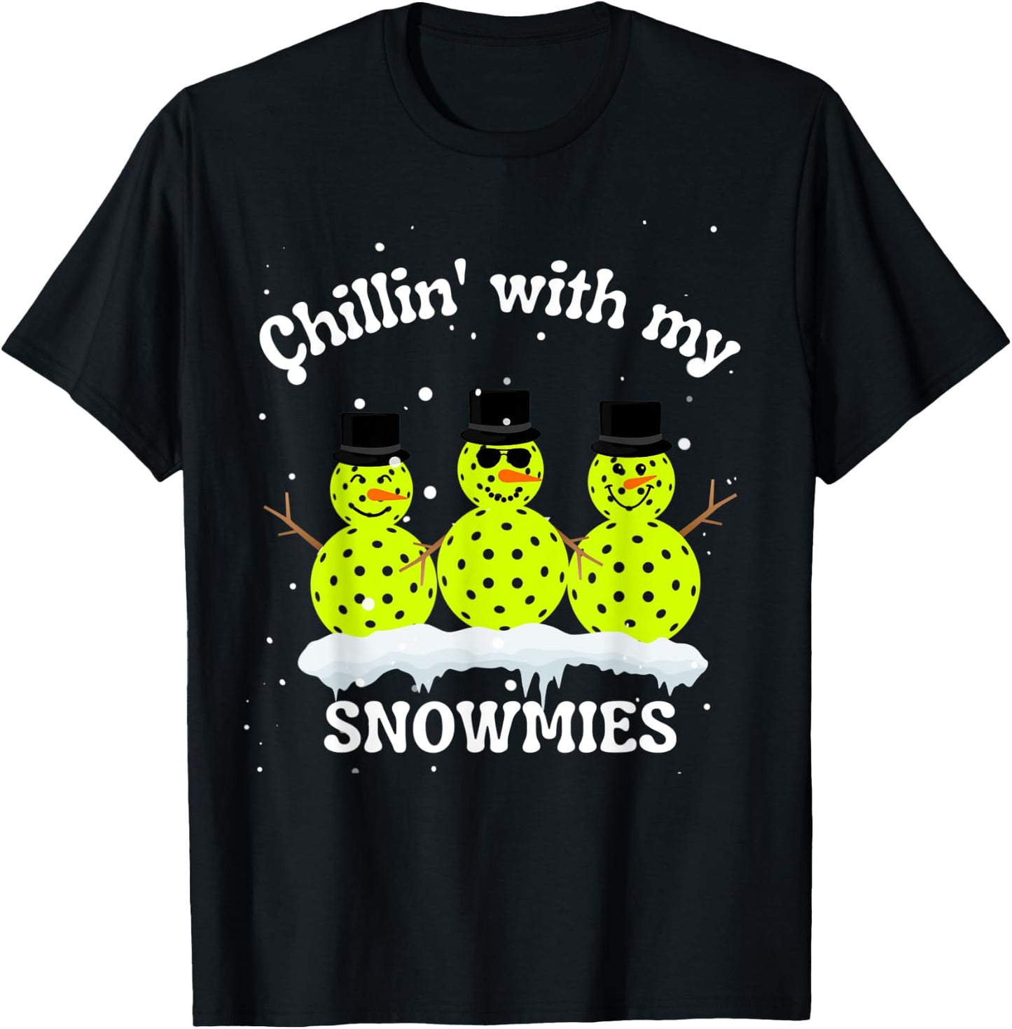 Christmas Pickleball Snowmen, Chillin' With my SNOWMIES T-Shirt - T-Shirt | Black